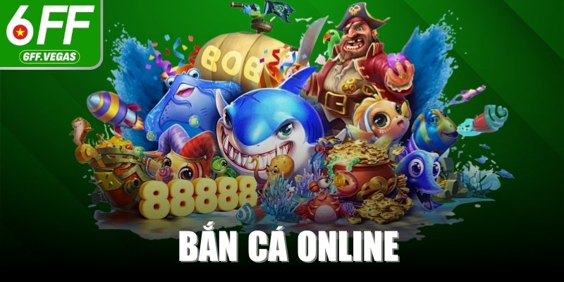 Bắn Cá Online