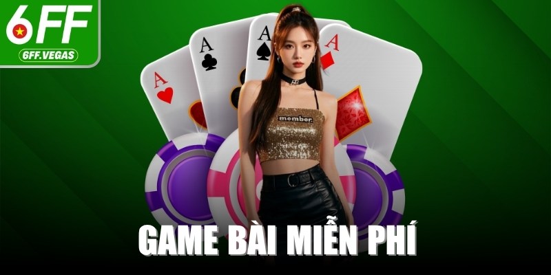 Game Bài Miễn Phí