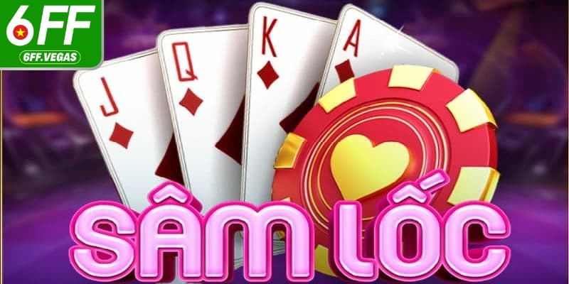 Sâm lốc là gì là game bài dân gian bắt nguồn từ miền Bắc Việt Nam
